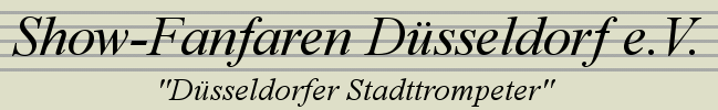 Show-Fanfaren Düsseldorf e.V. - "Düsseldorfer Stadttrompeter"